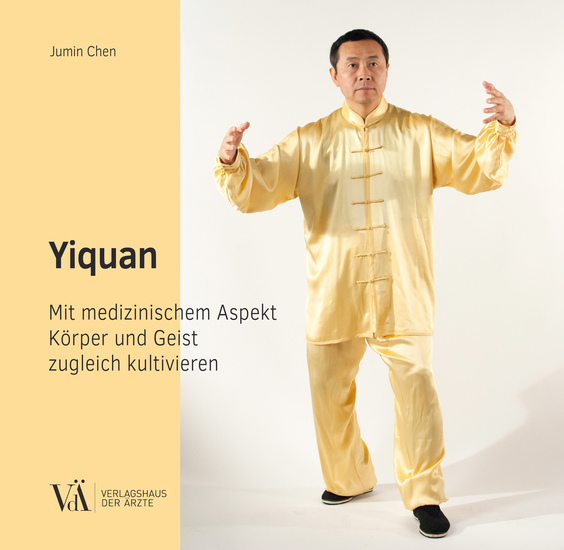 Yiquan - Mit medizinischem Aspekt Körper und Geist zugleich kultivieren - cover
