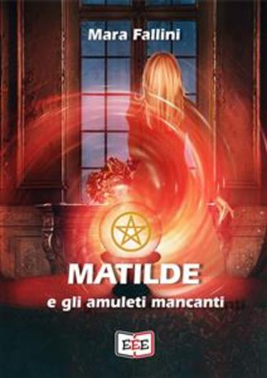 Matilde e gli amuleti mancanti - cover