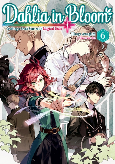 Dahlia in Bloom: Crafting a Fresh Start With Magical Tools Volume 6 - cover