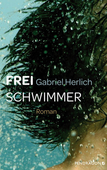 Freischwimmer - Roman - cover
