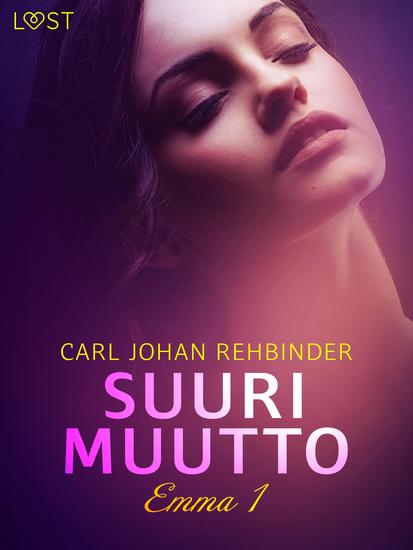 Emma 1: Suuri muutto – eroottinen novelli - cover