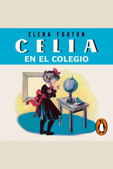 Celia en el colegio (Las aventuras de Celia 2) - cover