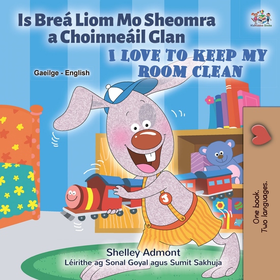 Is Breá Liom Mo Sheomra a Choinneáil Glan I Love to Keep My Room Clean - cover