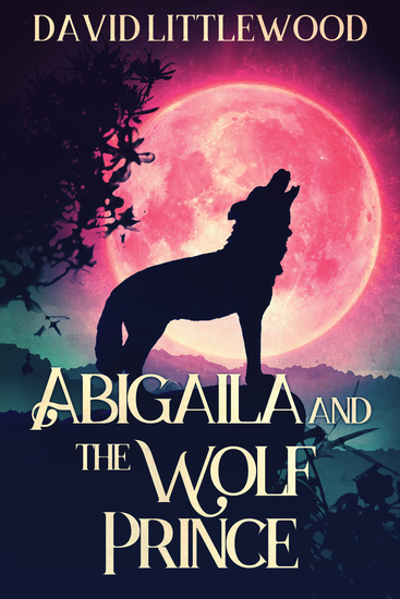 Abigaila And The Wolf Prince - cover