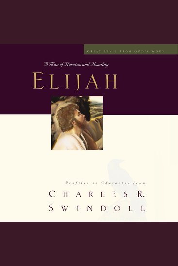 Great Lives: Elijah - A Man Who Stood with God - cover