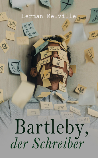 Bartleby der Schreiber - Die Kunst der Stillen Kündigung - cover
