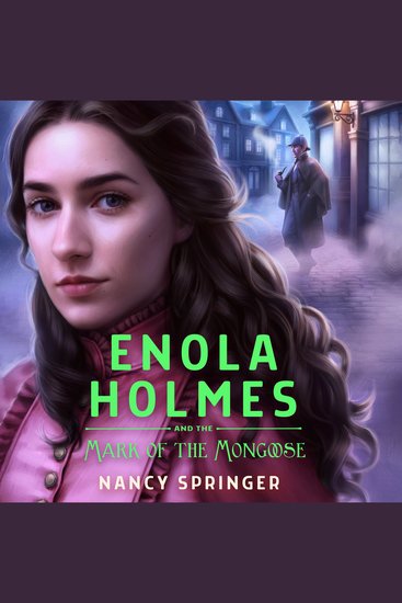 Enola Holmes and the Mark of the Mongoose - The New Adventures of Enola Holmes 3 - cover