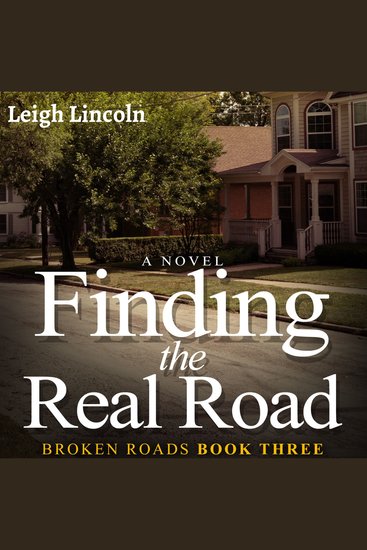 Finding the Real Road: Broken Roads Book 3 - An Inspirational Women's Fiction Novel - cover