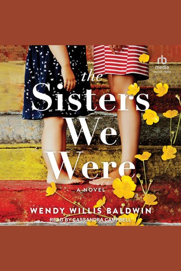 The Sisters We Were - A Novel - cover