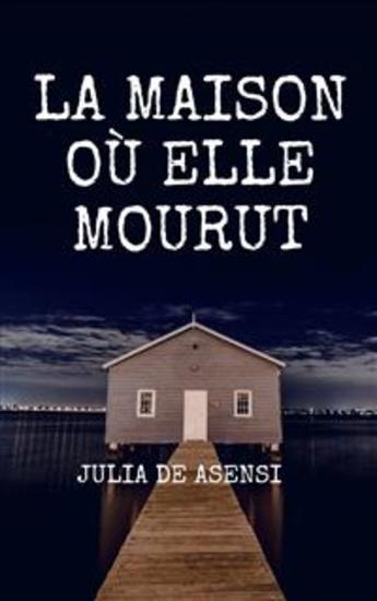 La Maison Où Elle Mourut - cover