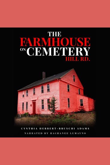 The Farmhouse on Cemetery Hill Rd - New England Historical Horror Part 1 - cover