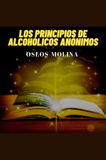 El libro dorado de los principios de alcohólicos anónimos - cover