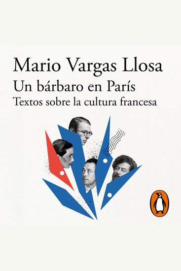 Un bárbaro en París: Textos sobre la cultura francesa - cover