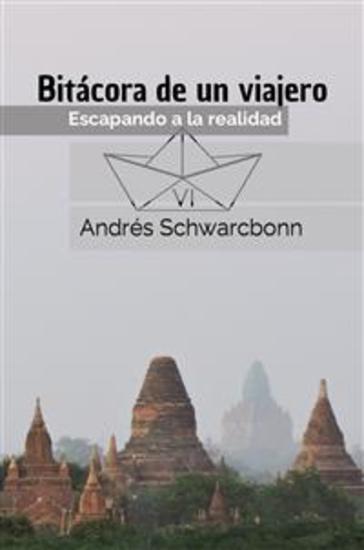 Bitácora de un Viajero VI - Escapando a la realidad - cover