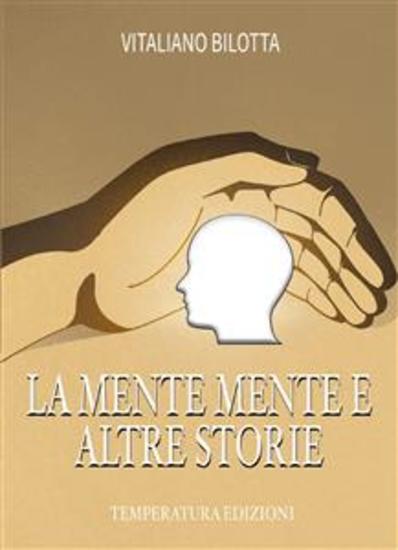 La mente mente e altre storie - cover