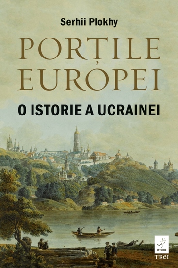 Portile Europei - O istorie a Ucrainei - cover