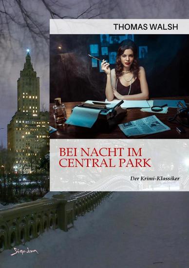 BEI NACHT IM CENTRAL PARK - Der Krimi-Klassiker! - cover