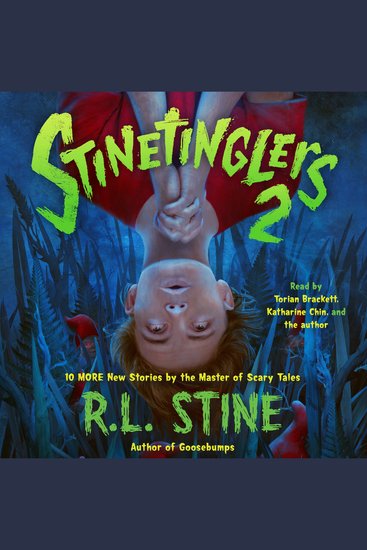 Stinetinglers 2 - 10 MORE New Stories by the Master of Scary Tales - cover