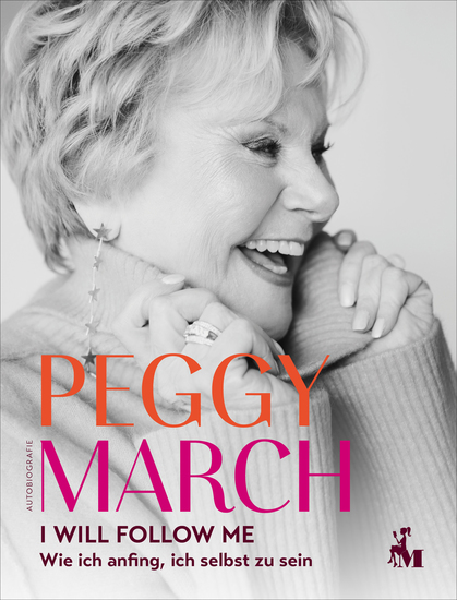 PEGGY MARCH – I WILL FOLLOW ME - Wie ich anfing ich selbst zu sein - cover