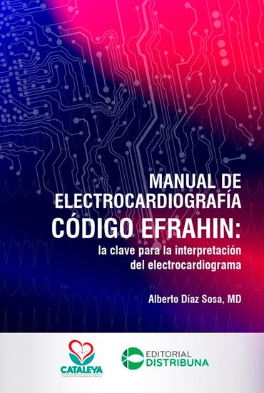 Manual de Electrocardiografía Código Efrahin - la clave para la interpretación del electrocardiograma - cover