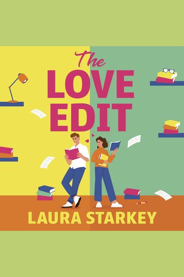 The Love Edit - An unmissable small town enemies-to-lovers romantic comedy from the bestselling author of THE SPARE ROOM! - cover