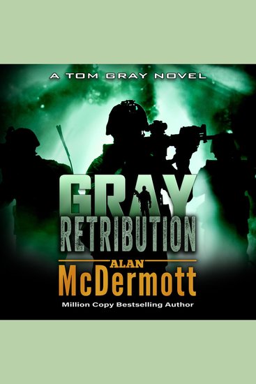 Gray Retribution - A Tom Gray Novel Book 4 - cover