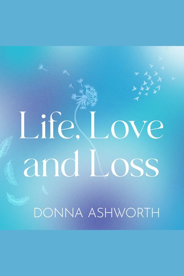 Life Love and Loss - Poems for every hurdle on life’s highway - cover