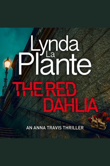 The Red Dahlia - Anna Travis Book 2 - cover