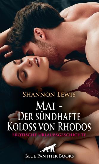 Mai - Der sündhafte Koloss von Rhodos | Erotische Urlaubsgeschichte - Ihr persönlicher Koloss von Rhodos - cover
