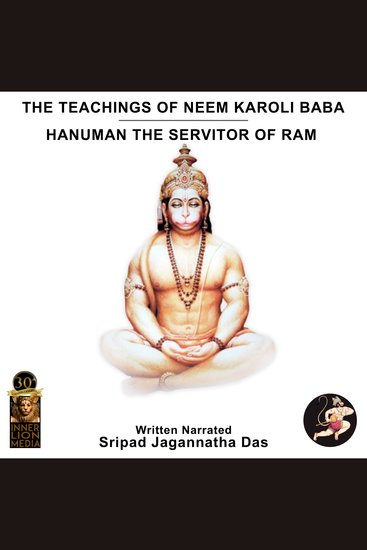 Hanuman The Servitor Of Ram - The Teachings Of Neem Karoli Baba - cover