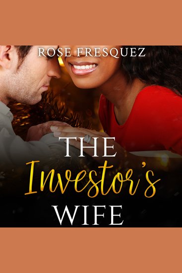 INVESTOR'S WIFE THE - A Sweet Interracial Second Chance Romance - cover