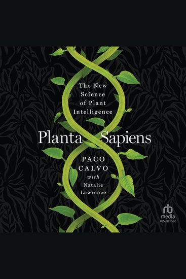 Planta Sapiens - The New Science of Plant Intelligence - cover