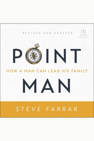 Point Man Revised and Updated - How a Man Can Lead His Family - cover