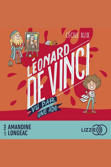 100 % Bio - Léonard de Vinci vu par une ado - cover
