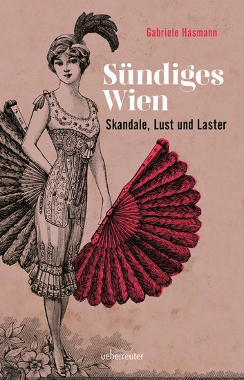 Sündiges Wien - Skandale Lust und Laster - cover