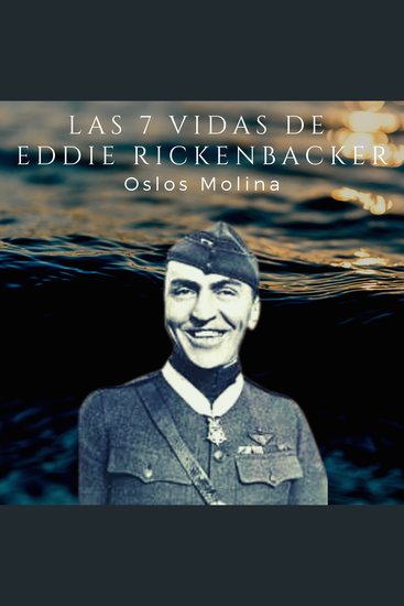 Las 7 vidas de Eddie Rickenbacker - cover