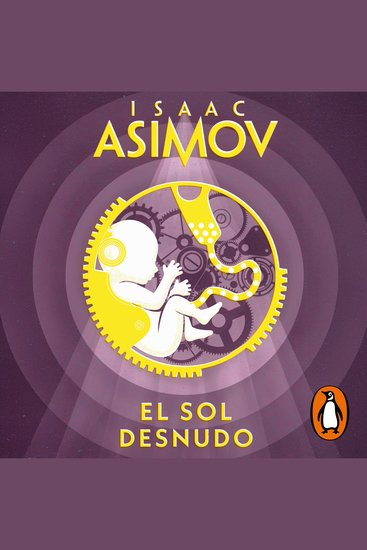 El sol desnudo (Serie de los robots 3) - cover