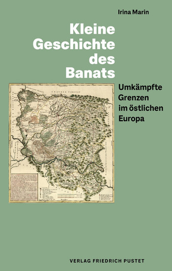 Kleine Geschichte des Banats - Umkämpfte Grenzen im östlichen Europa - cover