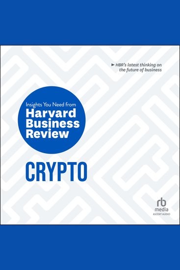 Crypto - The Insights You Need from Harvard Business Review (HBR Insights Series) - cover