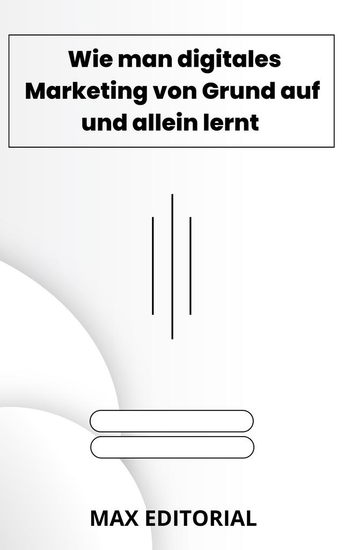 Wie man digitales Marketing von Grund auf und allein lernt - cover