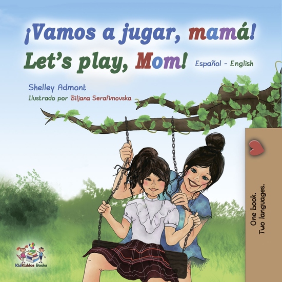 ¡Vamos a jugar mamá! Let’s Play Mom! - cover