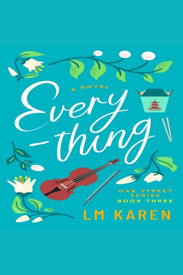 Everything: A Contemporary Christian Romance (Oak Street Series Book 3) - cover