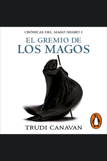 El gremio de los magos (Crónicas del Mago Negro 1) - cover