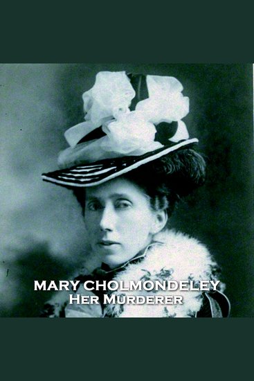 Her Murderer - A couple wish to marry One person bars there way But there is a brutal solution - cover