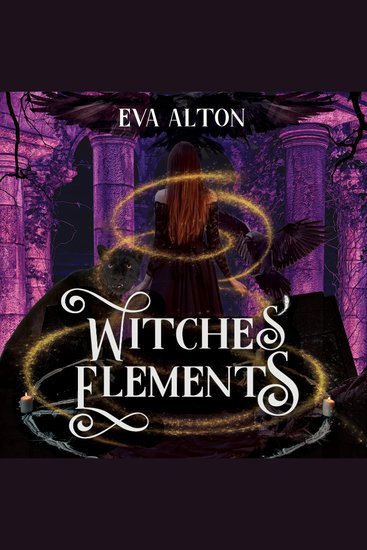 Witches' Elements - A Paranormal Romance and Women's Fiction Vampire Novel - cover