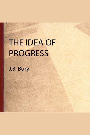 Idea of Progress The - JB Bury - cover