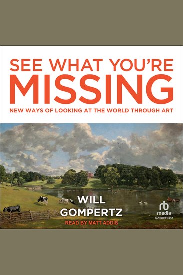 See What You're Missing - New Ways of Looking at the World Through Art - cover