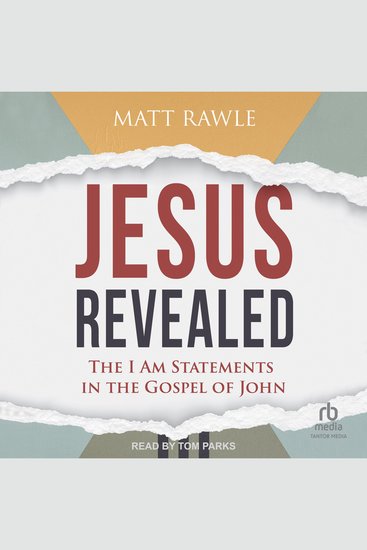 Jesus Revealed - The I Am Statements in the Gospel of John - cover
