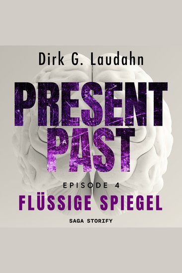 Present Past: Flüssige Spiegel (Episode 4) - cover