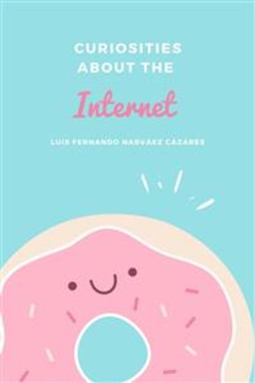 Curiosities about the Internet - cover